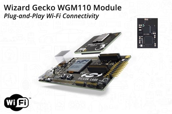 Silicon Labs发布Wizard Gecko WGM110模块简化物联网Wi-Fi连接开发方案