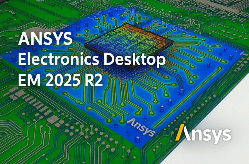  Ansys EM 2025 R2 电磁仿真安装包已发布
